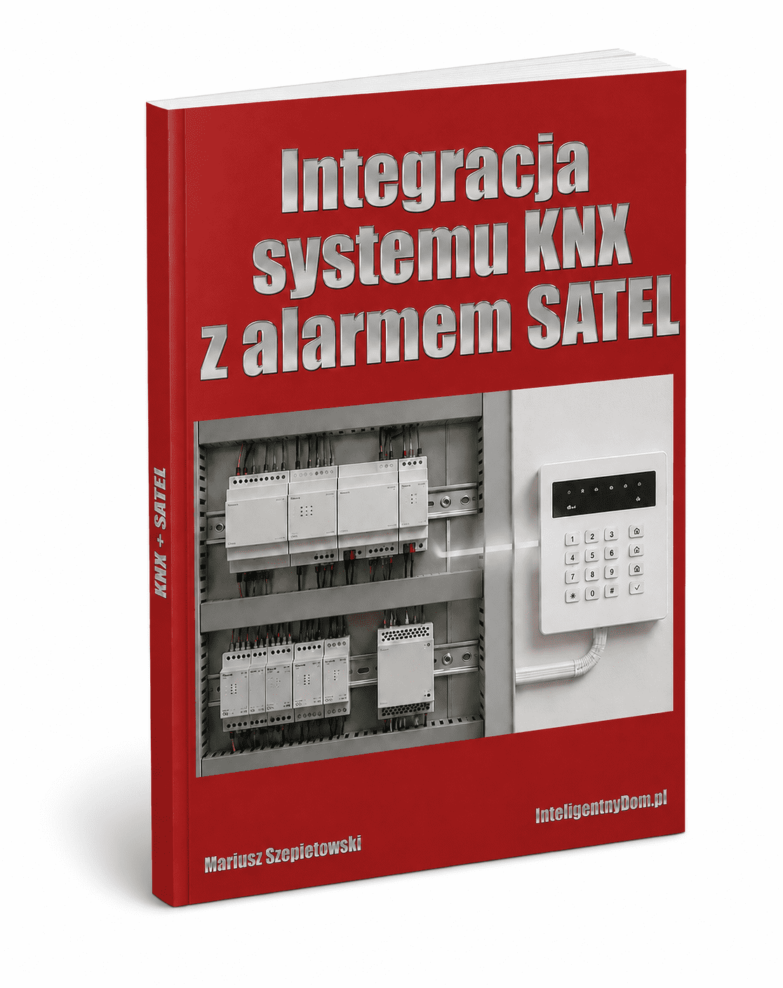 Integracja systemu KNX z alarmem Satel Integracja systemu KNX z alarmem Satel